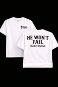 He Won’t Fail Tee