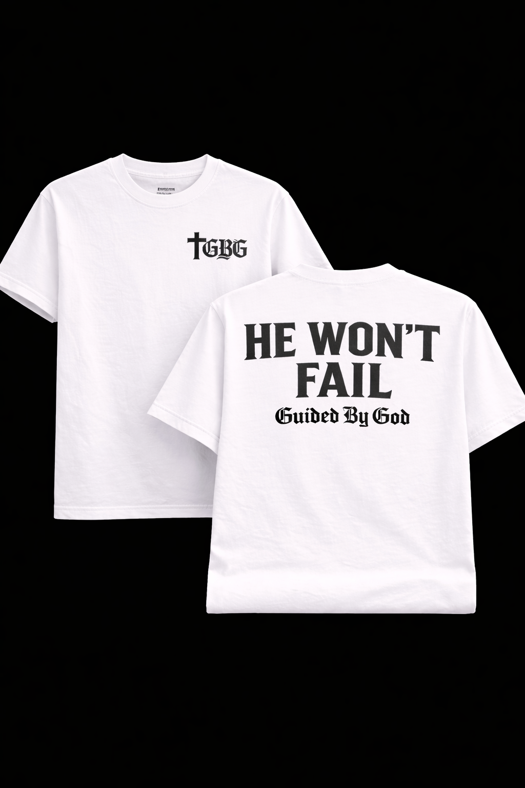 He Won’t Fail Tee
