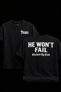 He Won’t Fail Tee BLACK